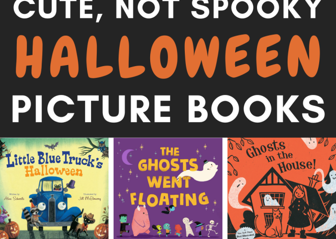 40+ Cute (Not Scary!) Halloween Picture Books