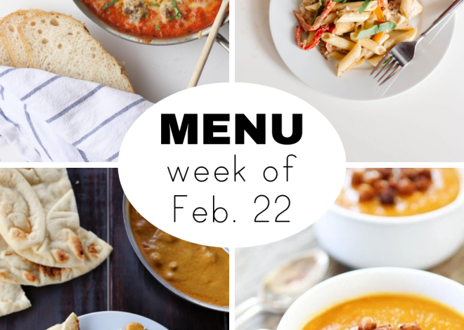 Weekly Dinner Menu for the Week of Feb. 22